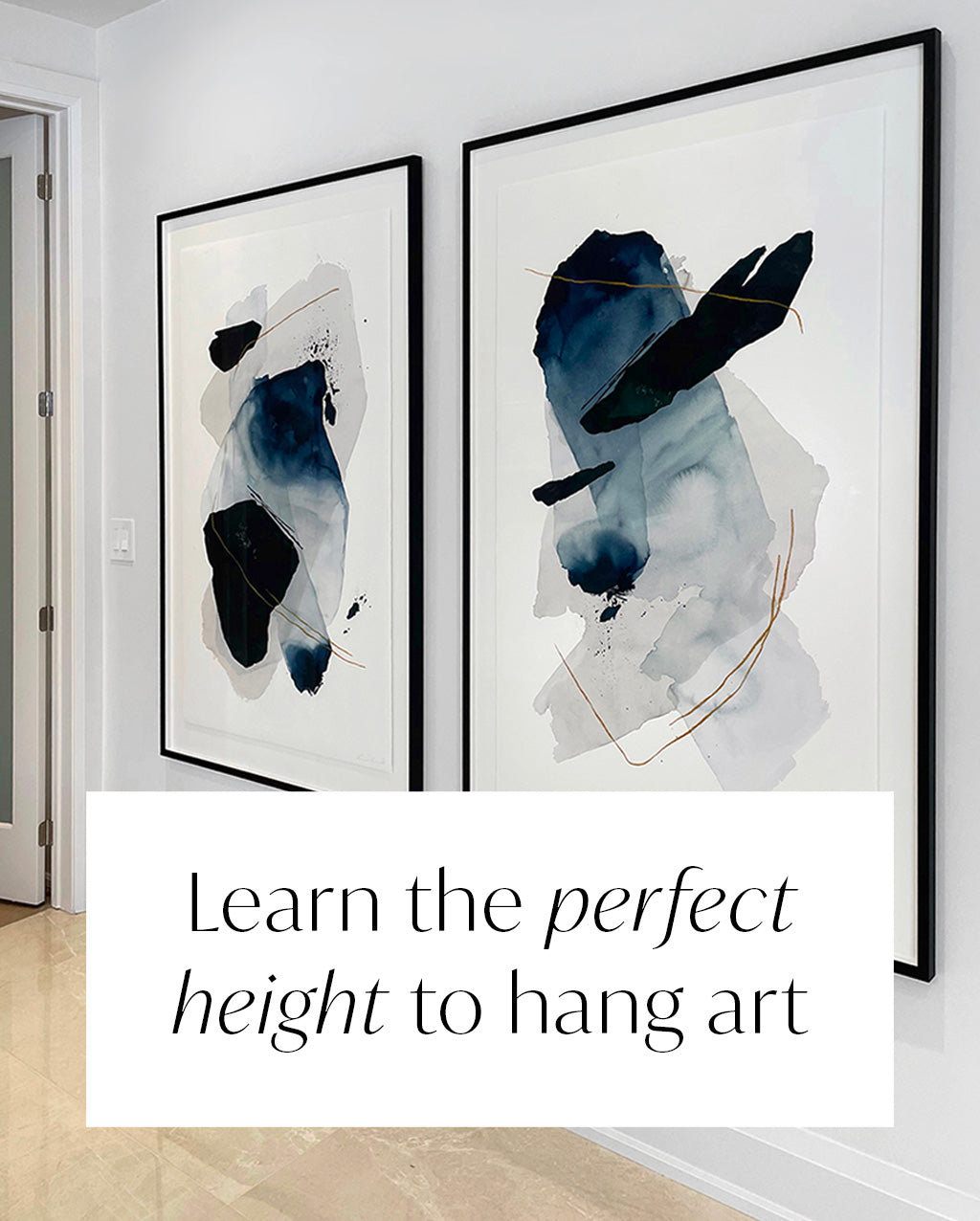 Learn the perfect height to hang art