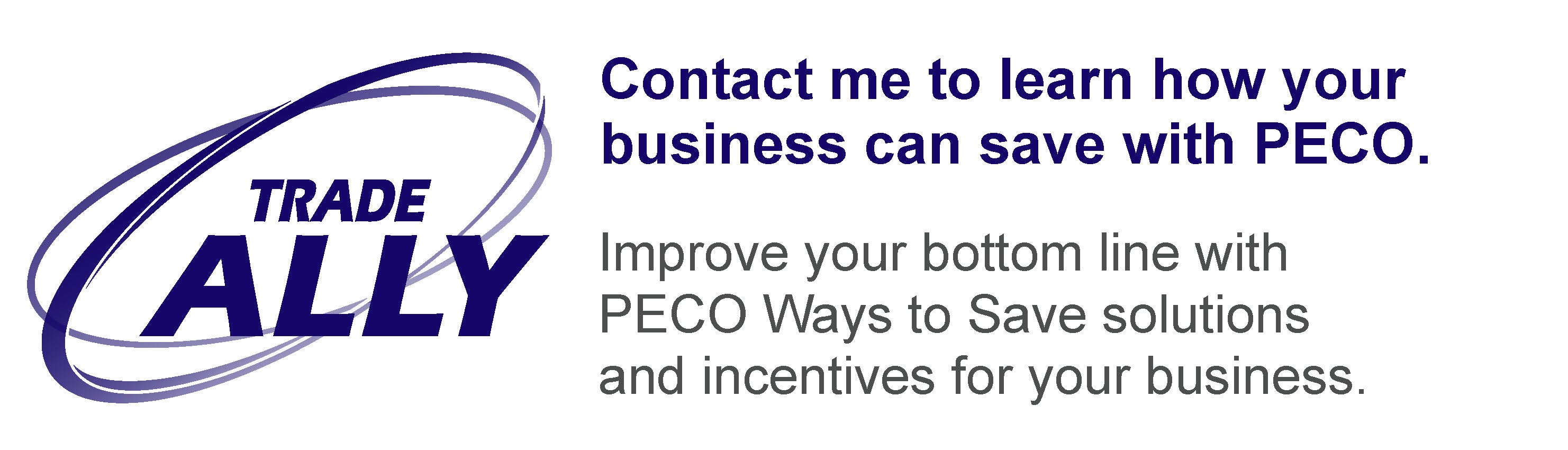 PECO Trade Ally - Contact us to learn how your business can save with PECO. Improve your bottom line with PECO Ways to Save solutions and incentives for your business.