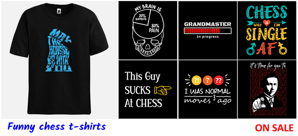 Meme Chess t-shirts, chess clothing, chess gifts, funny chess t-shirts
