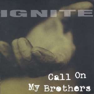 Osta Ignite - Call On My Brothers (LP) (Vinyyli) levy netistä – SumashopFI