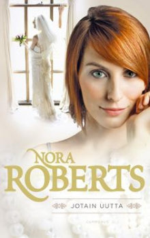 Osta Nora Roberts - Jotain uutta kirja netistä – SumashopFI