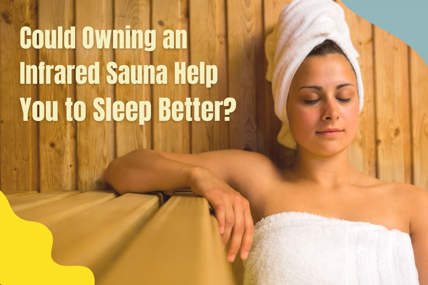 Does Owning a Sauna help you to sleep better?