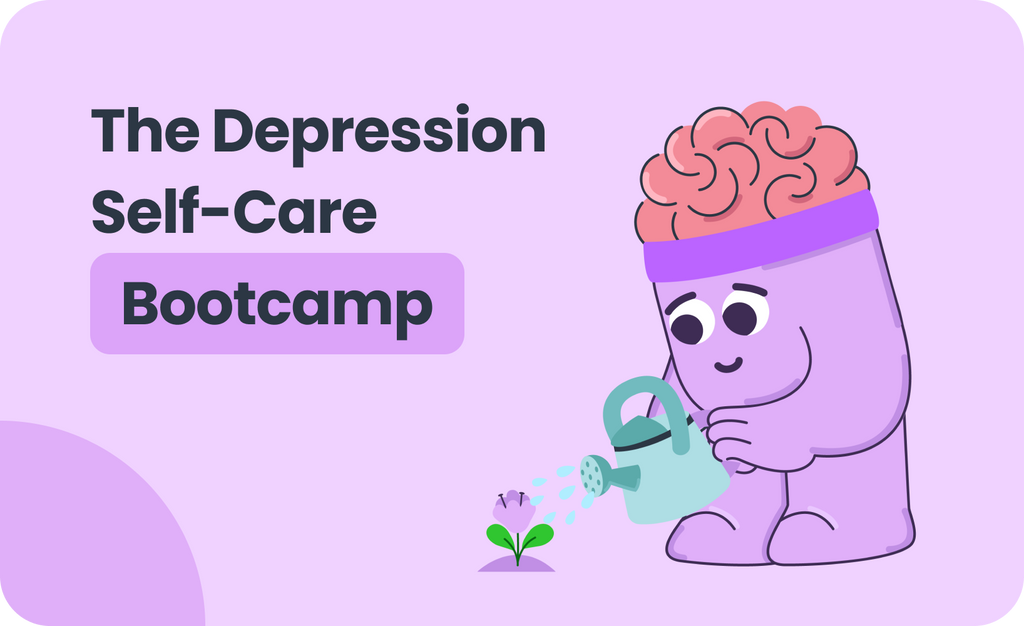 The Depression Self-Care Bootcamp