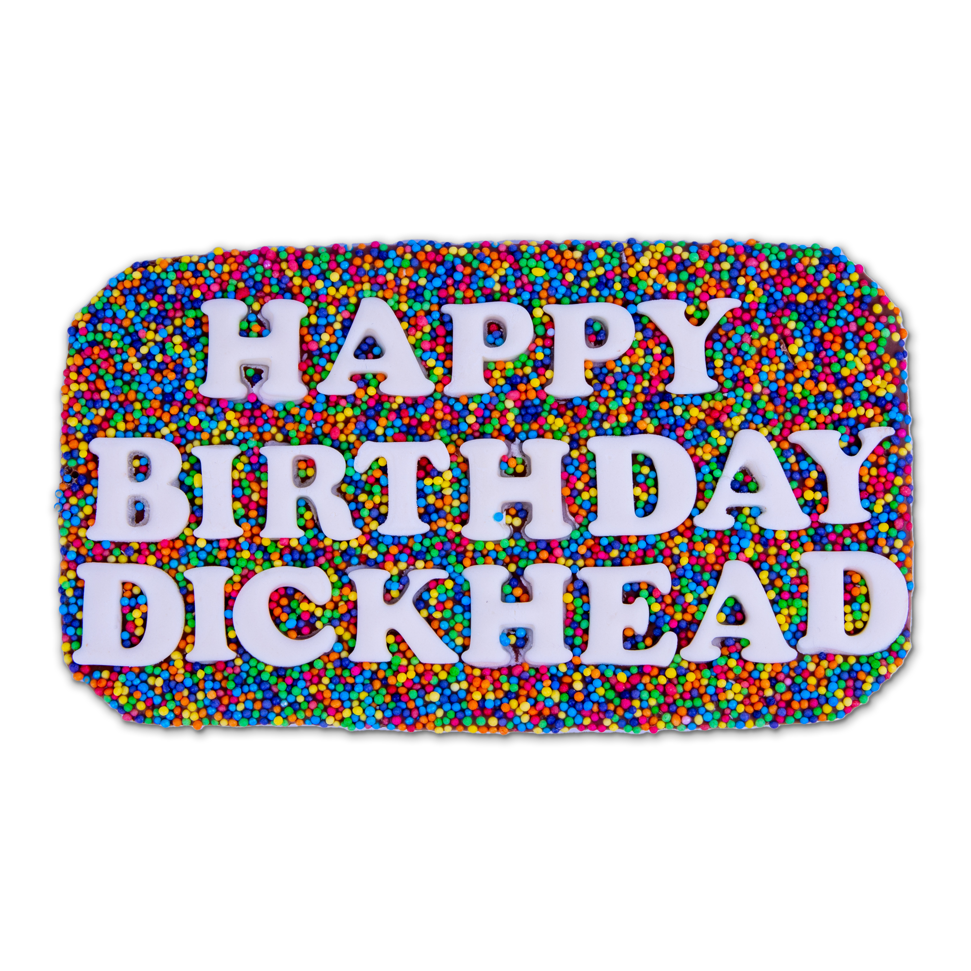 Image of Happy Birthday Dickhead Chocolate Slab