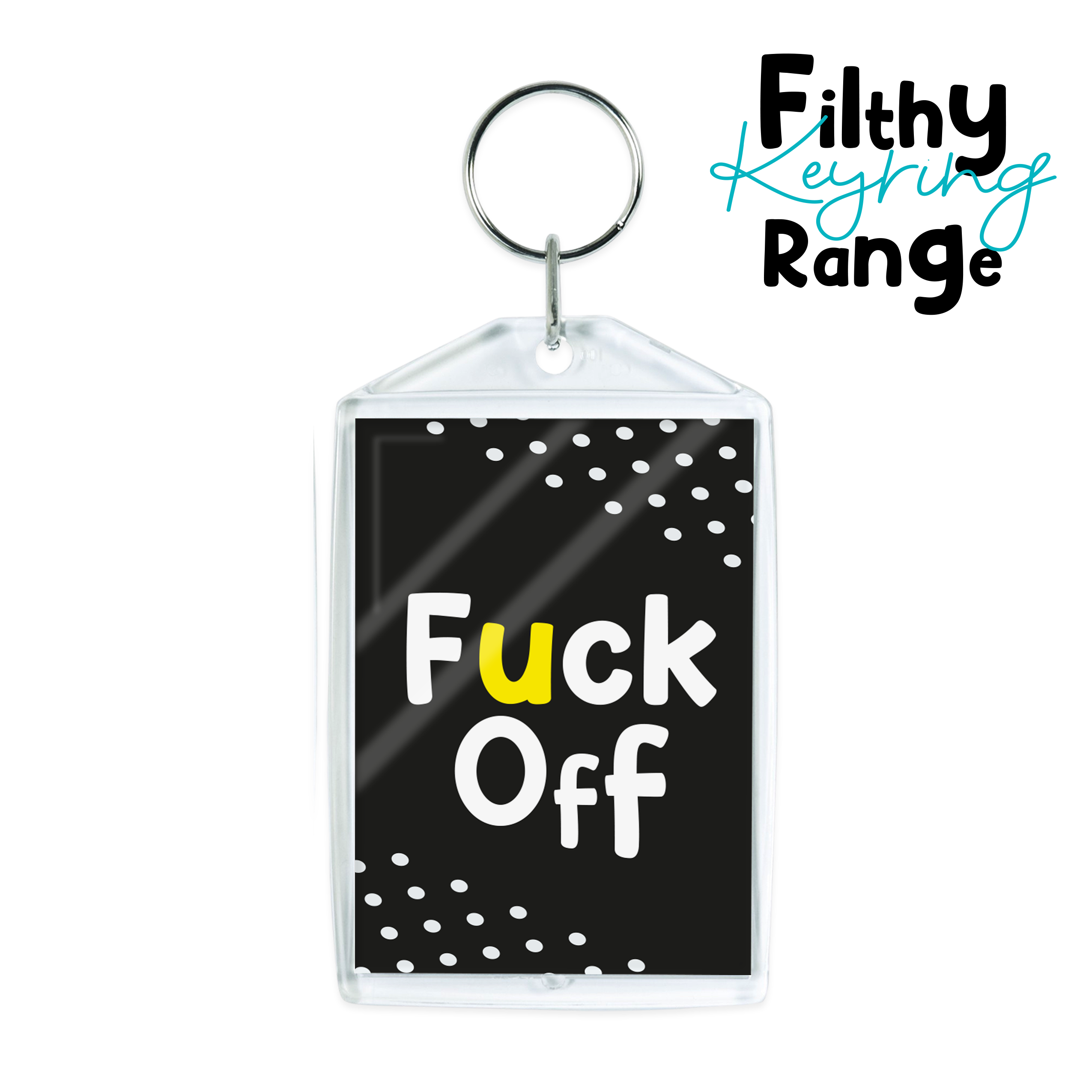 Fuck Off Keyring Sweary Keyring