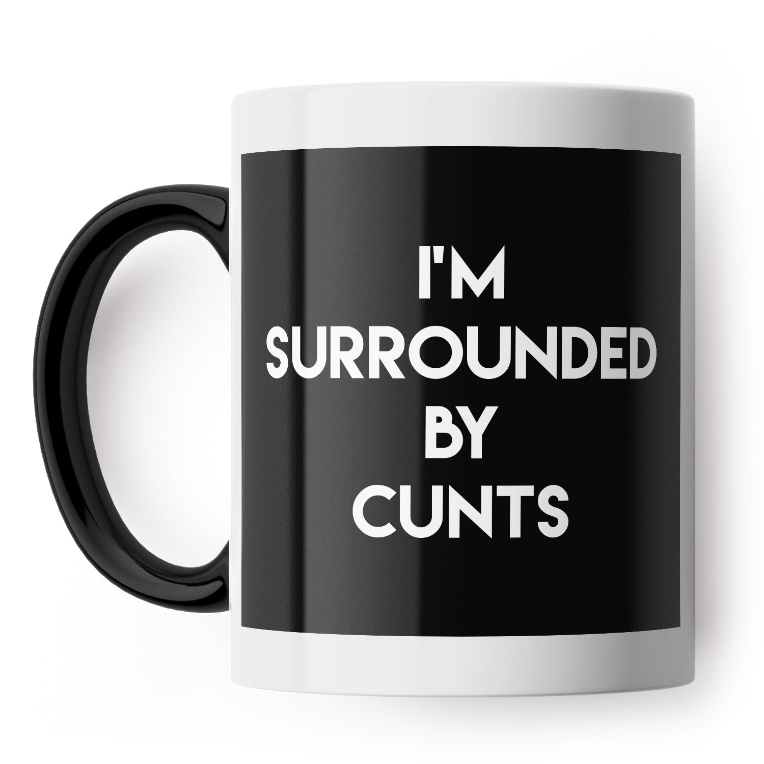 Image of I'M Surrounded By Cunts Mug