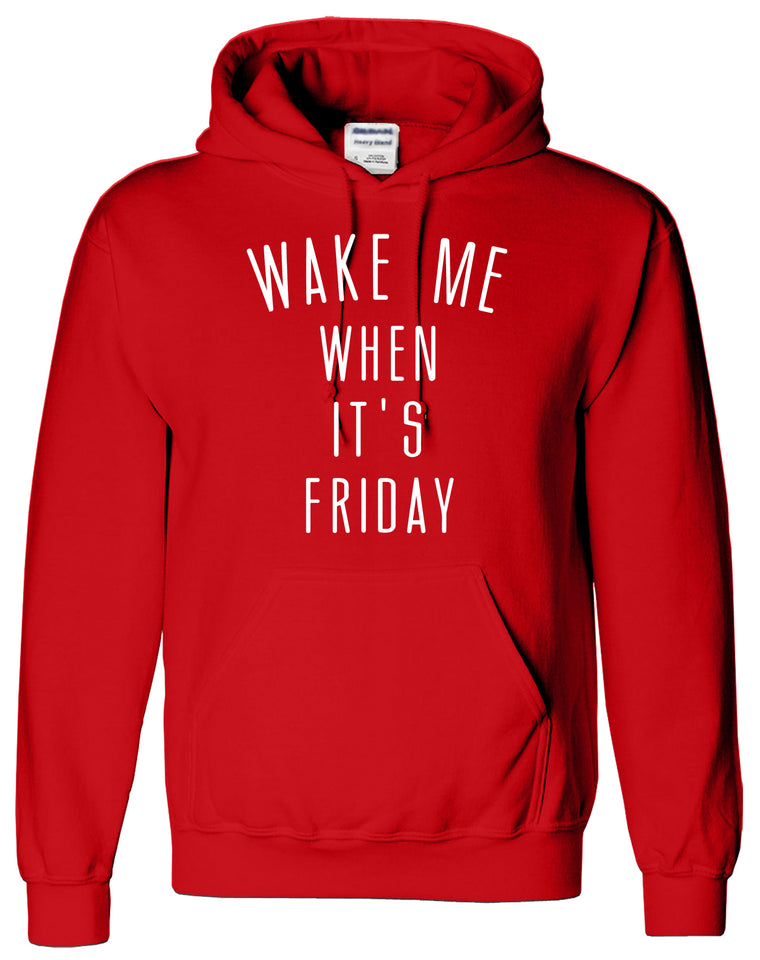 Wake Me When Its Friday Weekend Quotes Funny Hoodie