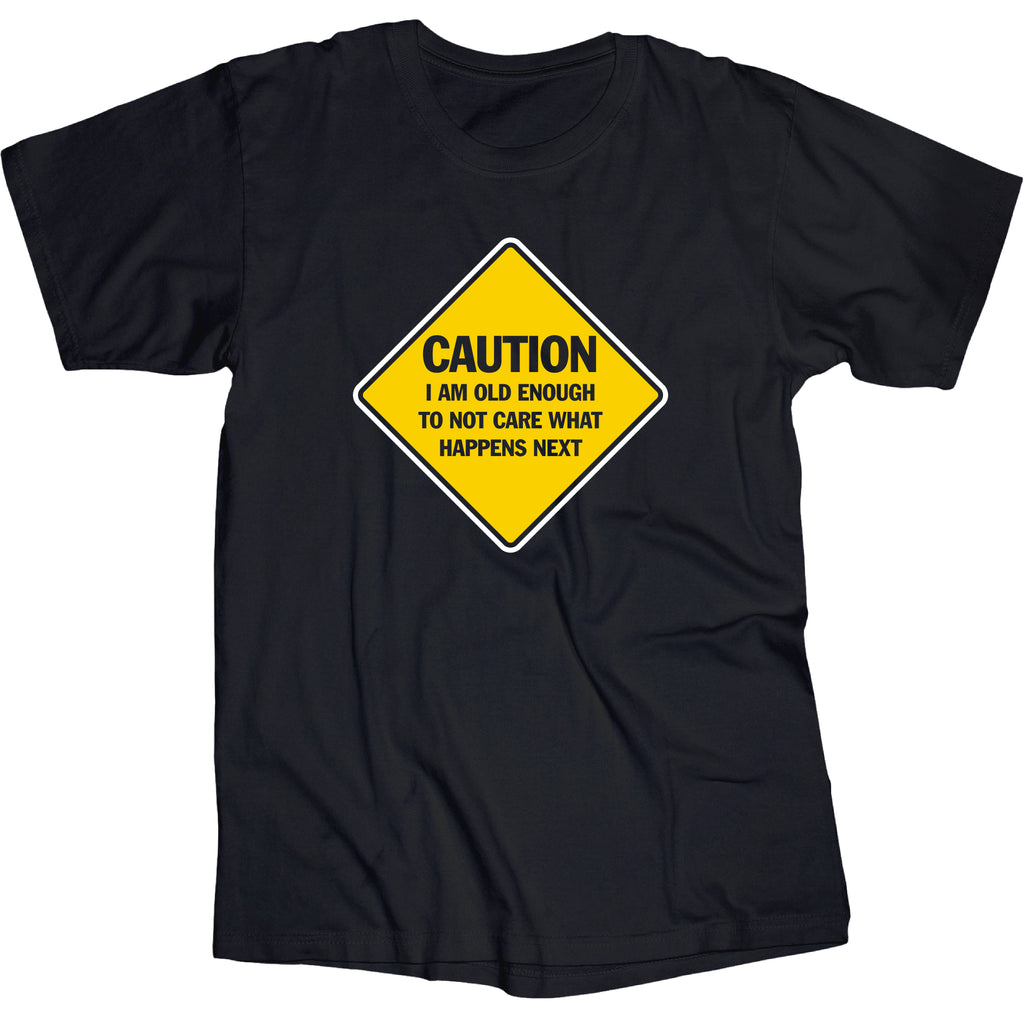 Caution Old Enough - One Liner T-Shirt – Wicked Stuff Online