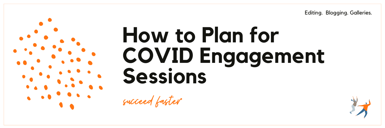 Infographic displaying - How to Plan for COVID Engagement Sessions