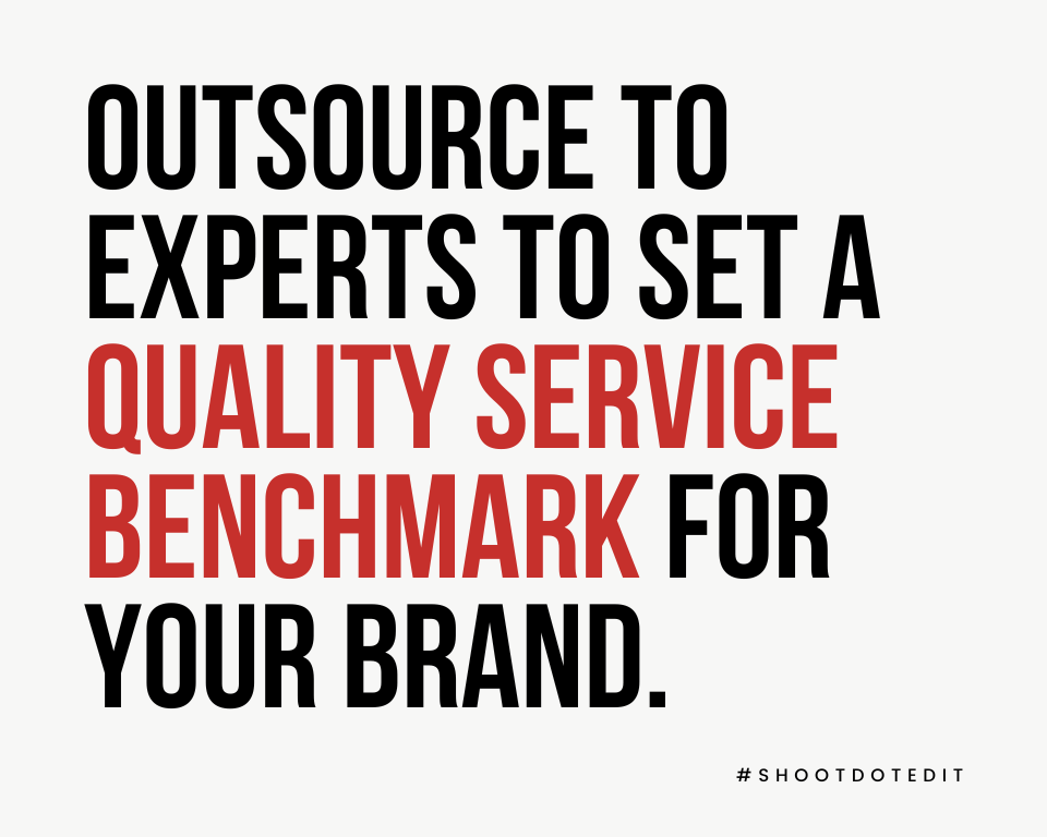 infographic stating outsource to experts to set a quality service benchmark for your brand