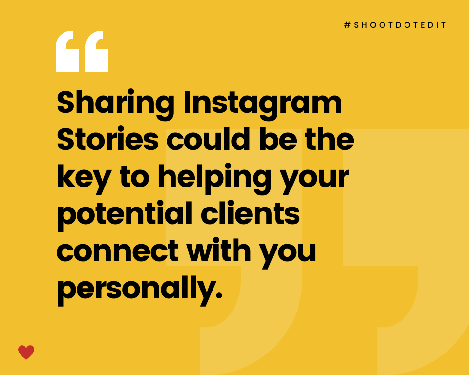 infographic stating sharing instagram stories could be the key to helping your potential clients connect with you personally