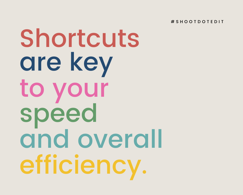 infographic stating shortcuts are key to your speed and overall efficiency