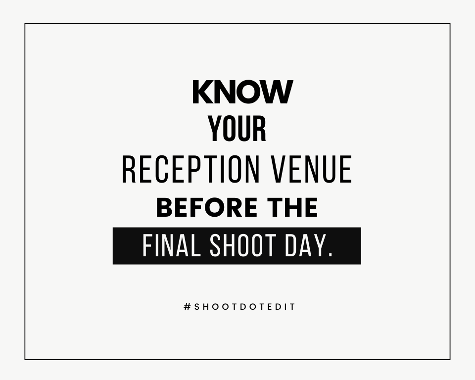 Infographic stating know your reception venue before final shoot day 