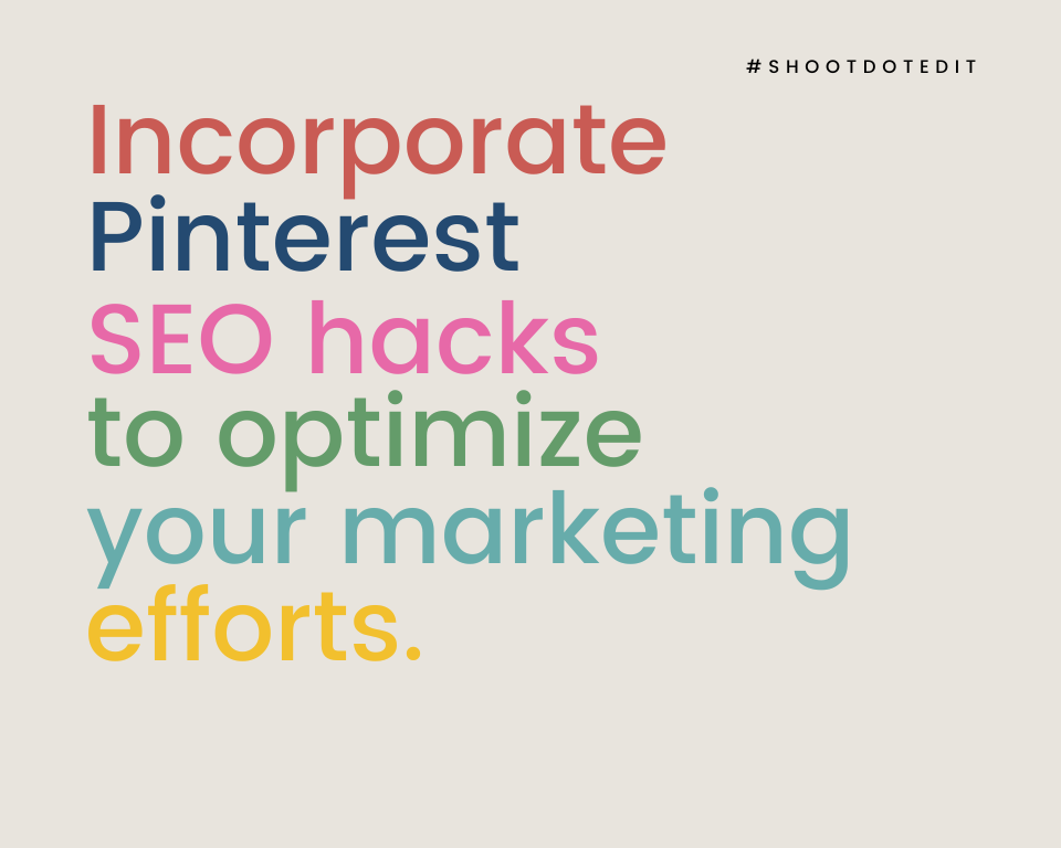 infographic incorporate Pinterest SEO hacks to optimize your marketing efforts