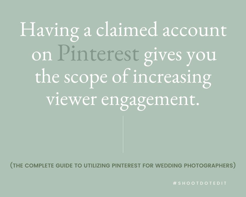 infographic stating having a claimed account on Pinterest gives you the scope of increasing viewer engagement