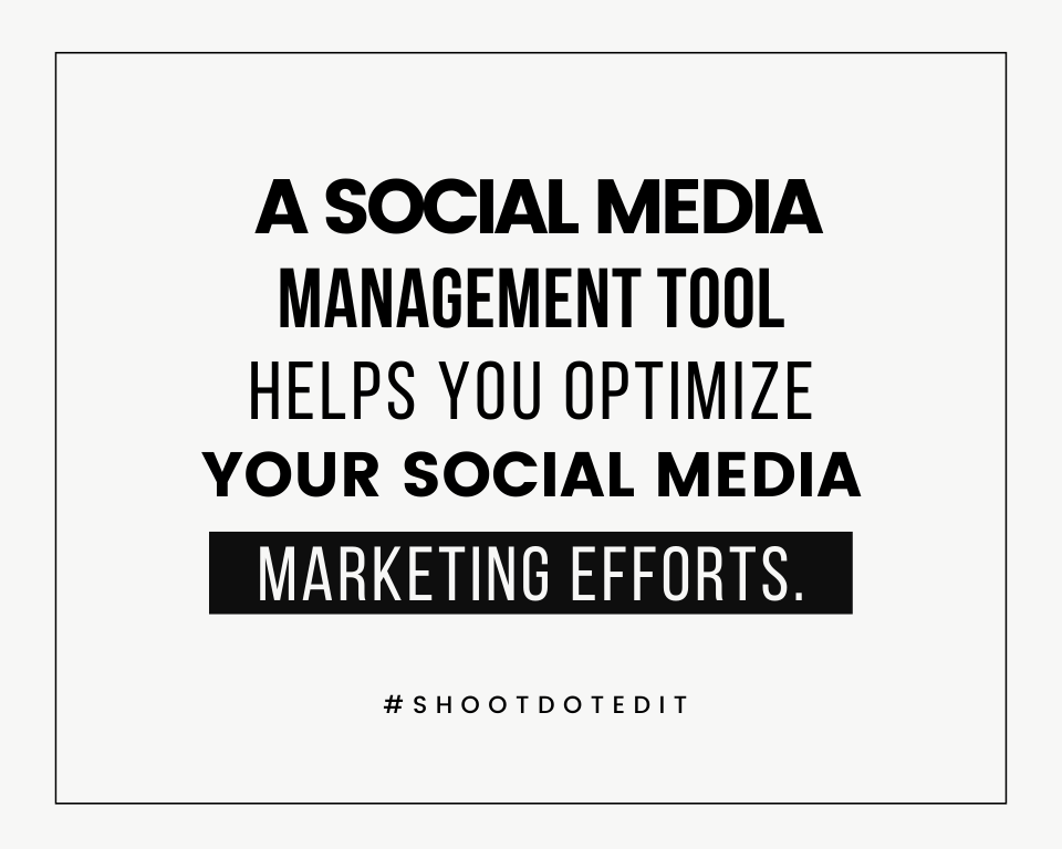 infographic stating a social media management tool helps you optimize your social media marketing efforts