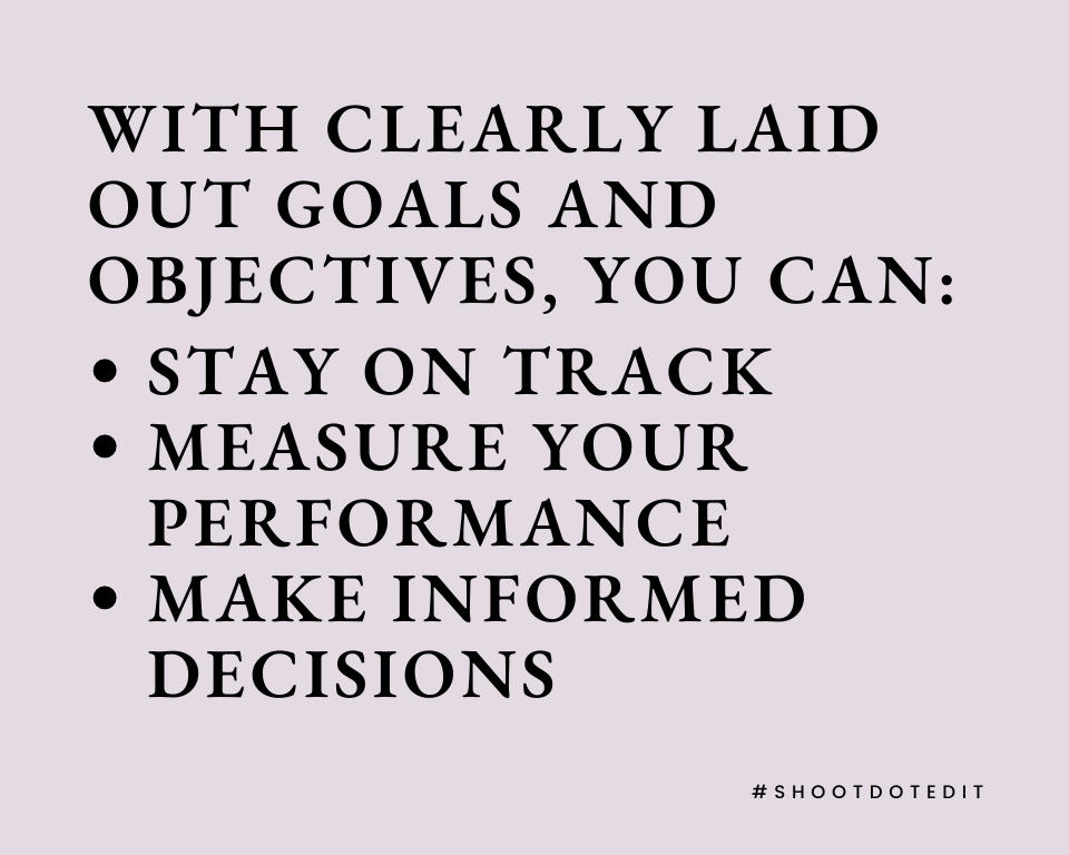infographic stating with clearly laid out goals and objectives, you can stay on track, measure your performance and make informed decisions