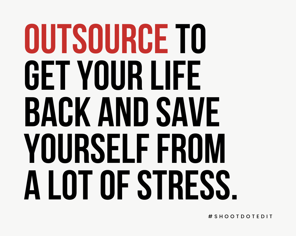 infographic stating outsource to get your life back and save yourself from a lot of stress