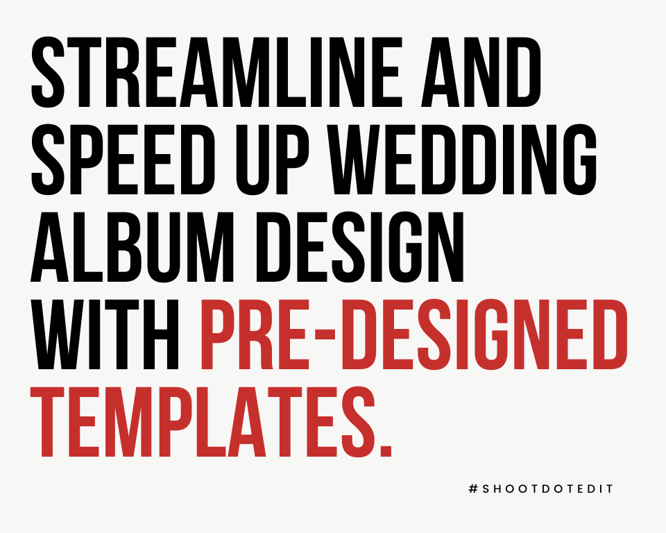 infographic stating streamline and speed up wedding album design with pre designed templates