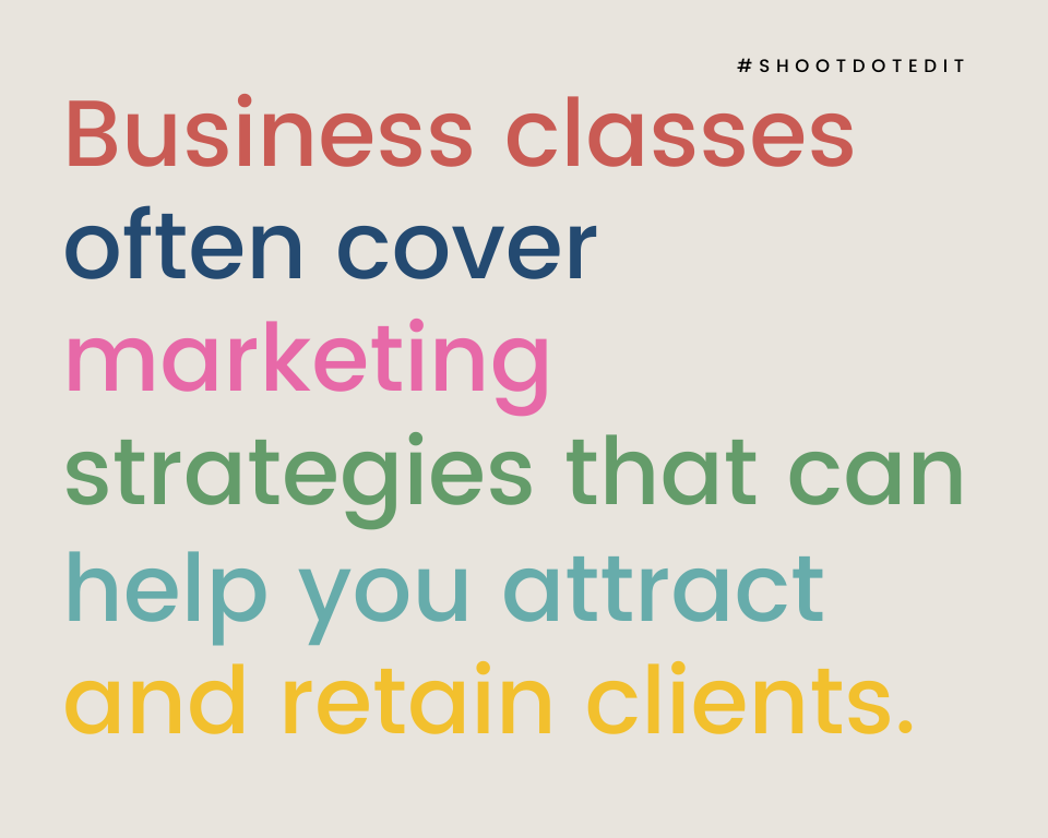 infographic stating business classes often cover marketing strategies that can help you attract and retain clients