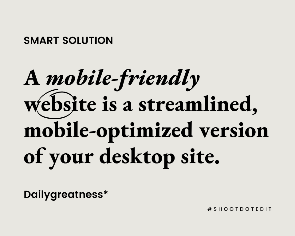 infographic stating a mobile friendly website is a streamlined mobile optimized version of your desktop site