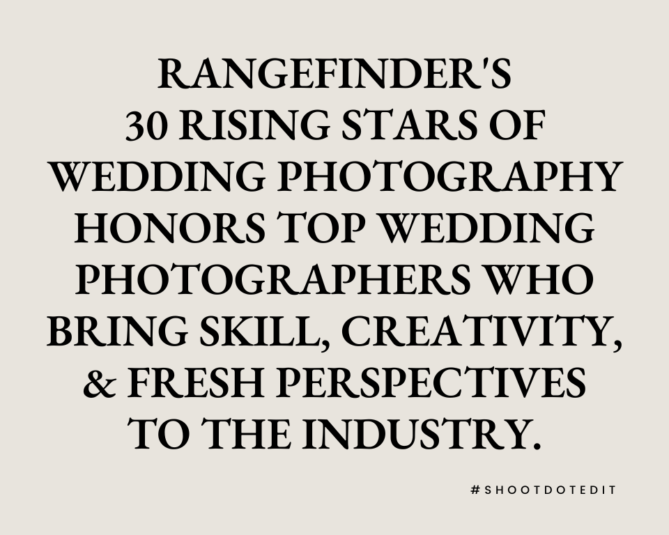 infographic stating rangefinders 30 rising stars of wedding photography honors top wedding photographers who bring skill creativity and fresh perspectives to the industry