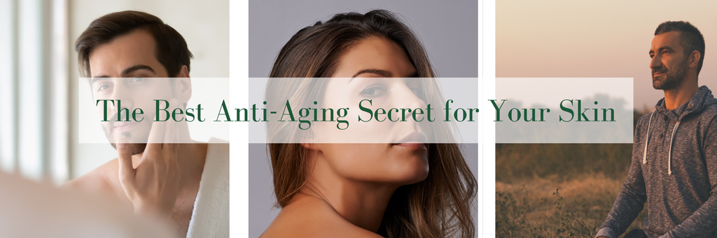 The Best Anti-Aging Secret for Your Skin