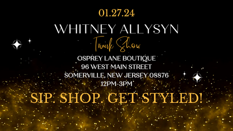 Whitney Allysyn Trunk Show