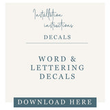Word and lettering Installation Instructions
