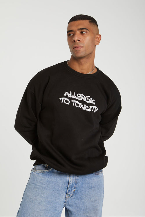 ALLERGIC TO TOXICITY CREW NECK SWEATSHIRT FOR HIM