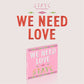 STAYC 3RD SINGLE ALBUM 'WE NEED LOVE' (DIGIPACK) COVER