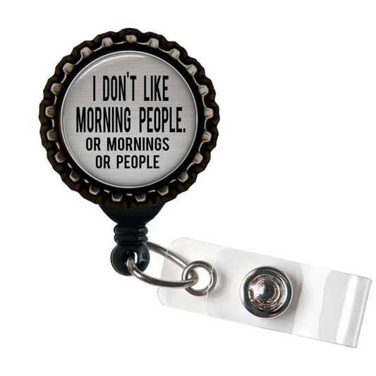 Badge Reel / Retractable Badge Reel / ID Badge I Don't Want to