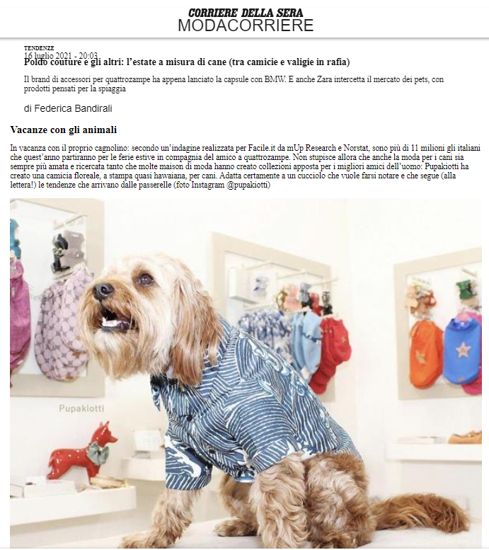 Corriere della sera 16 July 2021 talks about trends and news in the pet world for summer 2021 and illustrates some Pupakiotti news