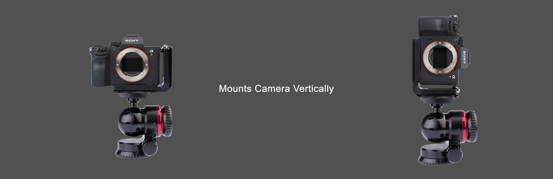 Mounts your camera Vertically