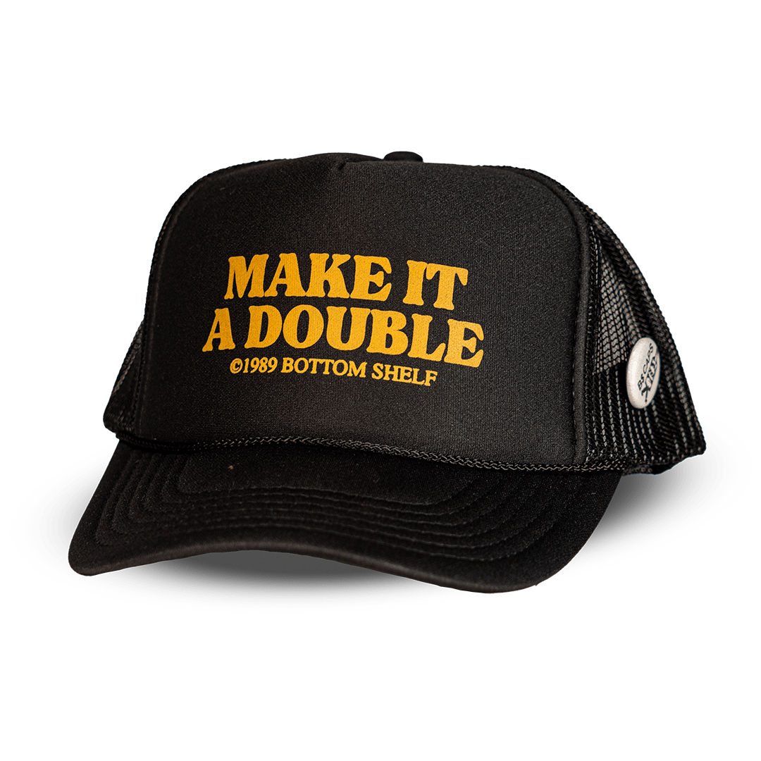 Make It A Double