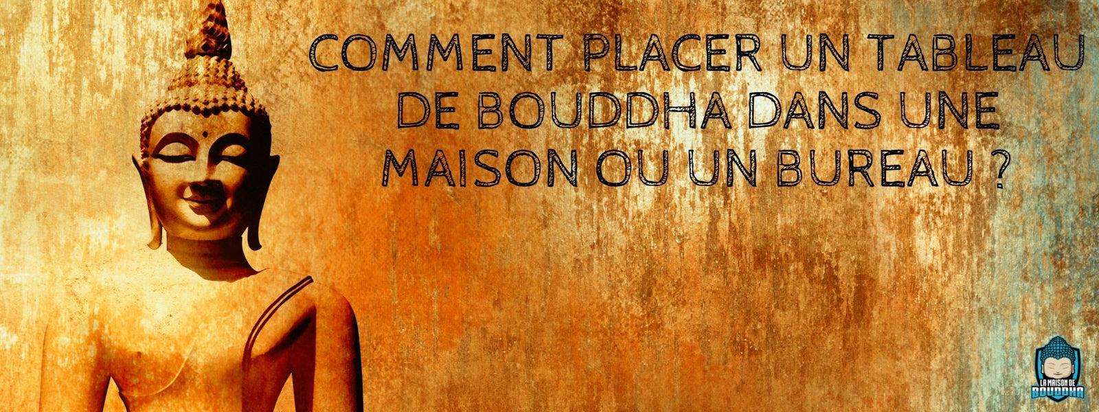 Comment Choisir Un Objet De Decoration Bouddha La Maison De Bouddha