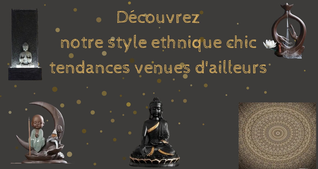 Article-de-blog-Qu-est-ce-que-le-style-ethnique-chic-bannière-de-collection-produits-décoration-La-Maison-de-Bouddha