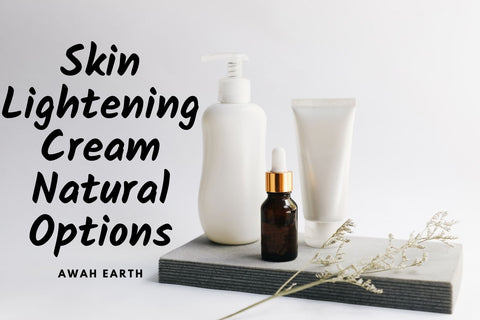 Skin Lightening Cream Natural Options