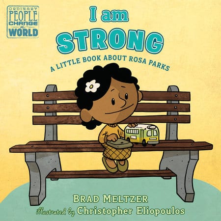 I am Strong children's board book: A little book about Rosa Parks 
