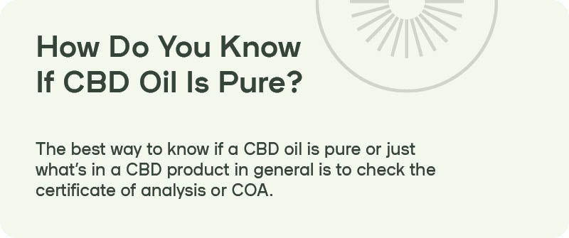 How Do You Know If CBD Oil Is Pure?