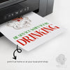 he sees you when you're drinking printable art