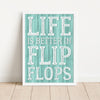 life is better in flip flops art