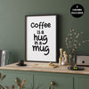 Coffee is a Hug in a Mug Coffee Printable