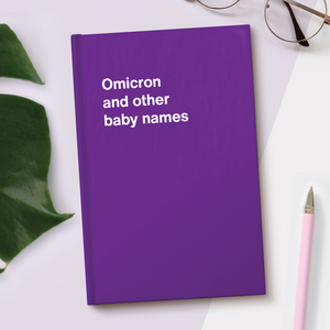
            
                Load image into Gallery viewer, Omicron and other baby names
            
        