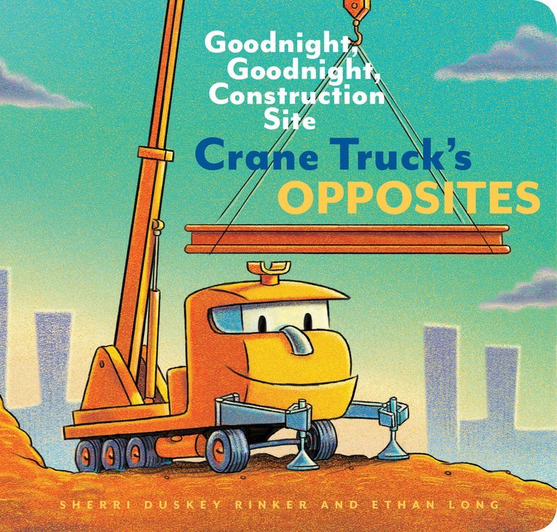 Crane Trucks Opposites - Huckle + Berry KidsRaincoast Books