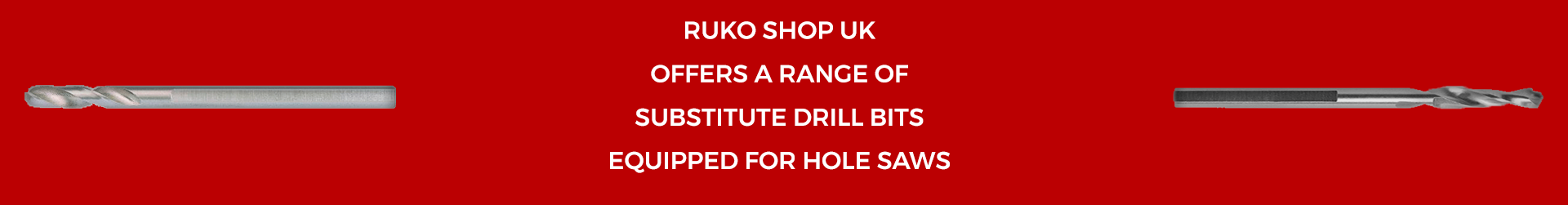 RUKO Shop UK Substitute Drill Bits