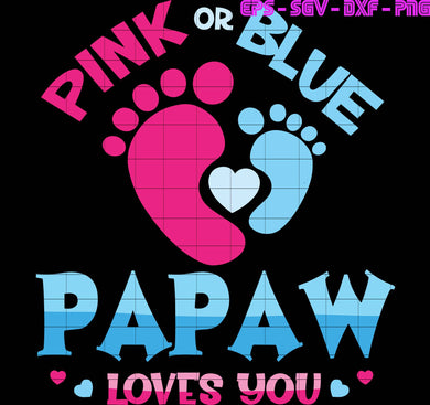 Father S Day Tagged Pink Or Blue Papaw Hanasvg