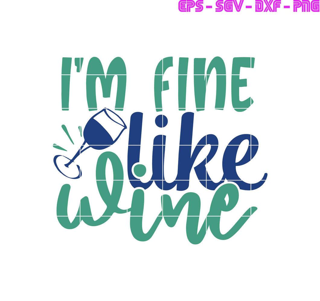 Free Free Fine Like Wine Svg 384 SVG PNG EPS DXF File