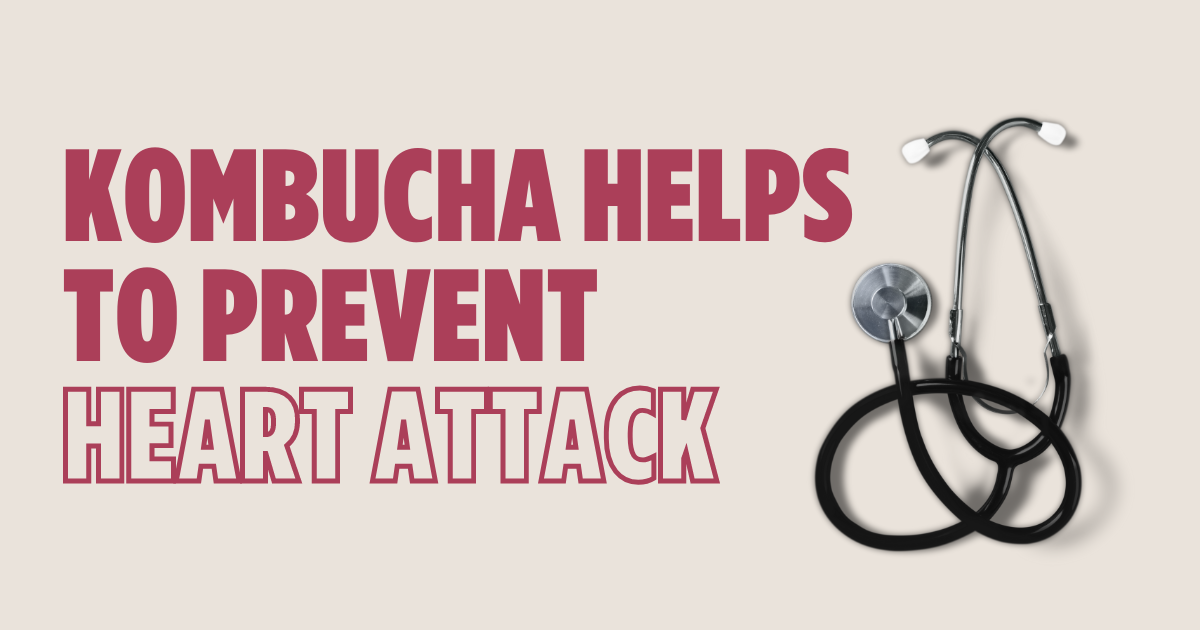 Kombucha helps to prevent heart attack