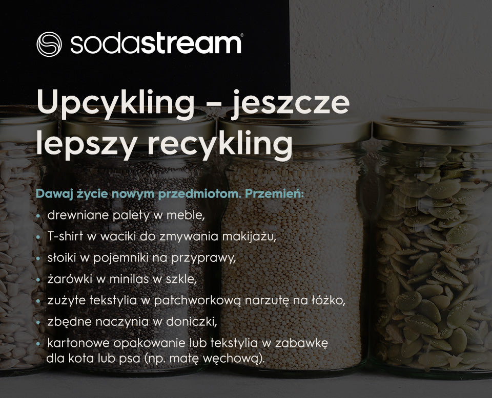 Upcykling, jeszcze lepszy recykling - infografika